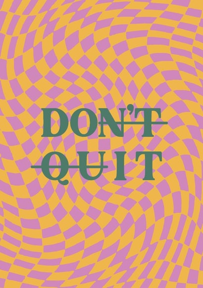 Don't Quit! You can Do it! Motivation card for loved ones whatever their goal! created by Sober the Rainbow