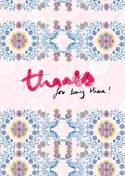 Thanks for being there ! created by Yaz Raja Designs