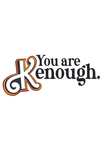 You Are KENOUGH | Barbie Movie Card created by Aimee Willis Design