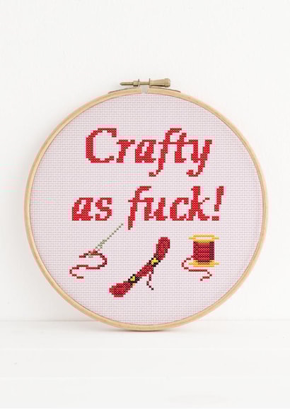 Crafty as Fuck!, a cheeky card for the stitcher or crafter in your life. created by NaviStitch