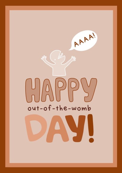 Happy out-of-the-womb Day Card for Birthday People created by Grandma Keiko