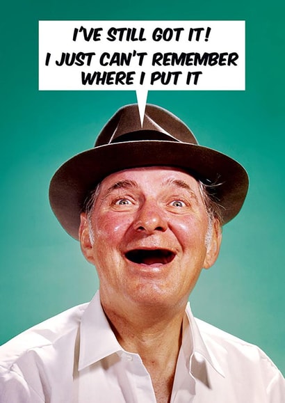 Funny Birthday Card - Can't Remember created by Dean Morris Cards