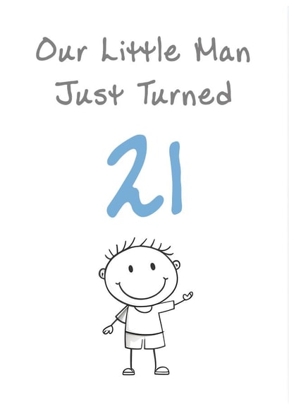 Cute Birthday Card - Little Man - 21st created by @MisterDave