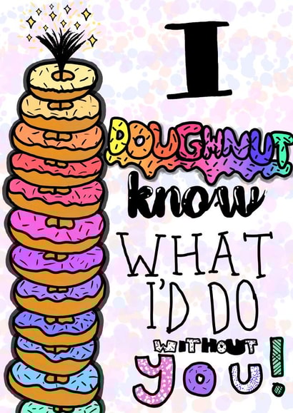 Cute and Meaningful Thank You Card - I doughnut know what I'd do without you! created by WimCards