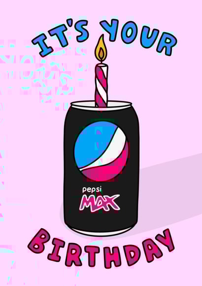 Funny Birthday Card - Pepsi Max created by Hey Huns It's Nicole