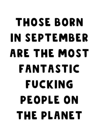Cheeky Birthday Card - Most Fantastic People - September created by The Blunt Badger
