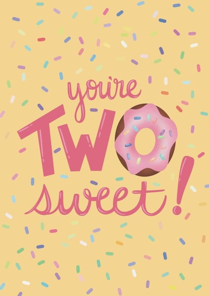 Cute 2nd Birthday card - You’re TWO sweet! created by Angelicabydesign