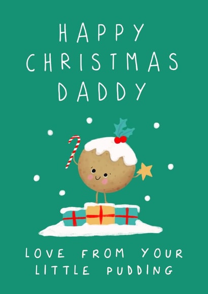 Cute Christmas Card - Daddy - Little Pudding created by Painted Parasol Studio