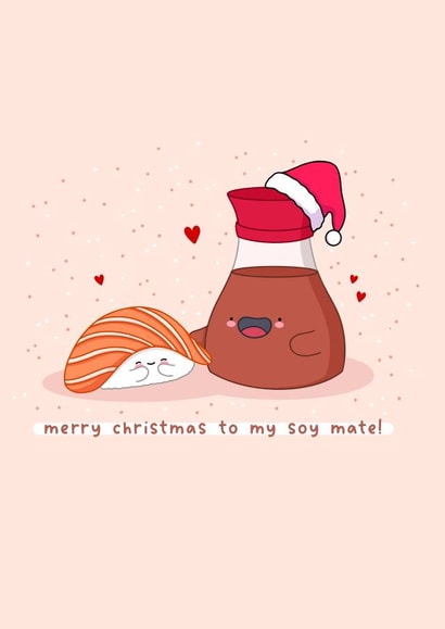 Cute Christmas card - Soy Mate - Sushi - Punny created by Rosalie Perl