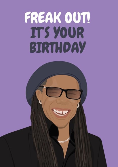Fun Birthday Card - Nile Rodgers - Freak Out! created by Rockstar Cards