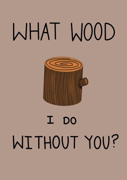 Funny all occasions card to show how much you appreciate someone! created by The Happy Potato