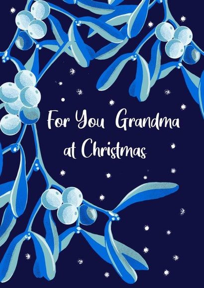 Pretty Christmas card - Grandma - Mistletoe created by Rocket68