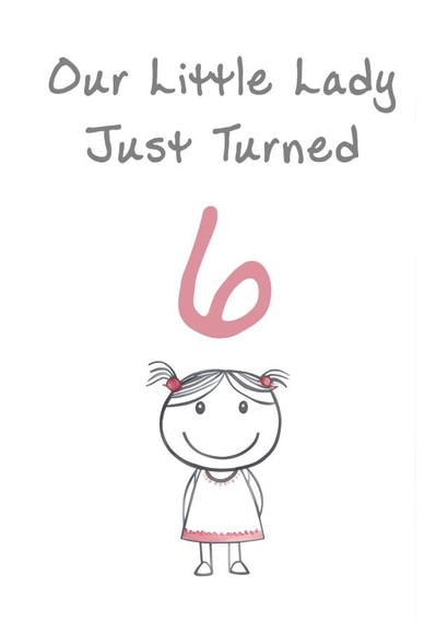 Cute Birthday Card - Little Lady - 6th created by @MisterDave