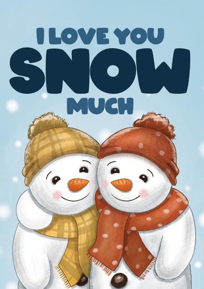 Cute Christmas Card - Love You Snow Much created by Bev O'Connor || @oconnordesign