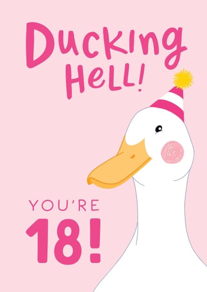 Funny 18th Birthday Card for Her - Ducking Hell created by The Cake Thief