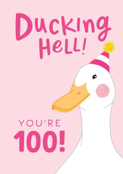 Funny 100th Birthday Card for Her - Ducking Hell created by The Cake Thief