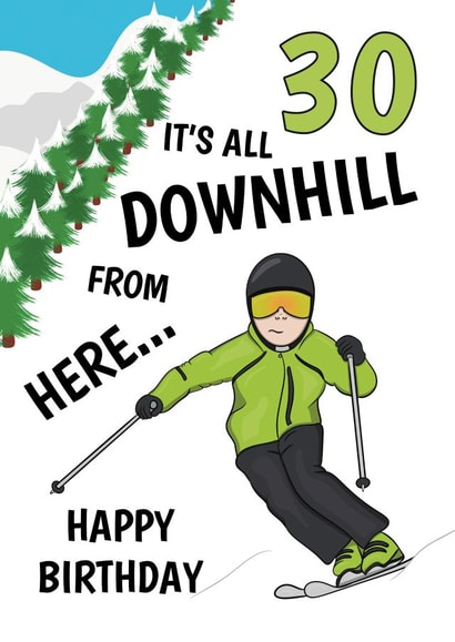 Funny 30th Birthday Card - Skiing created by @Cupsie's Creations