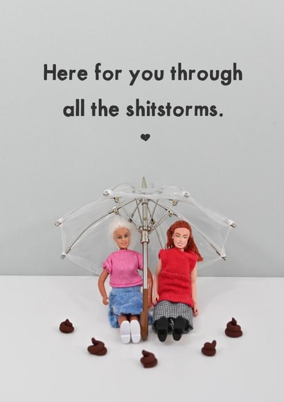 Heartfelt Love & Friendship Card - Shitstorm created by Bold & Bright Cards