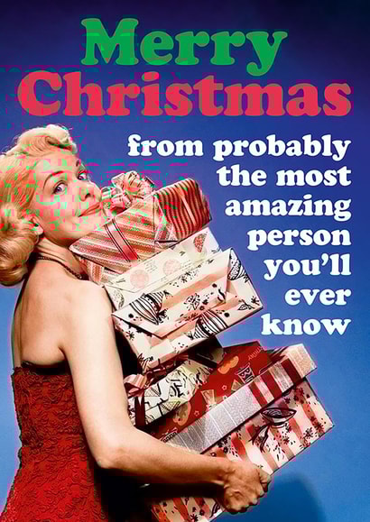 Funny Christmas Card - Most Amazing Person - Friend created by Dean Morris Cards