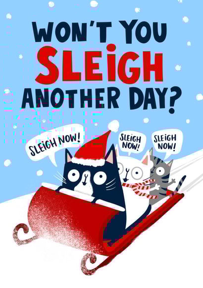 Funny Christmas Card - East 17 - Sleigh Now created by Lucy Maggie Designs
