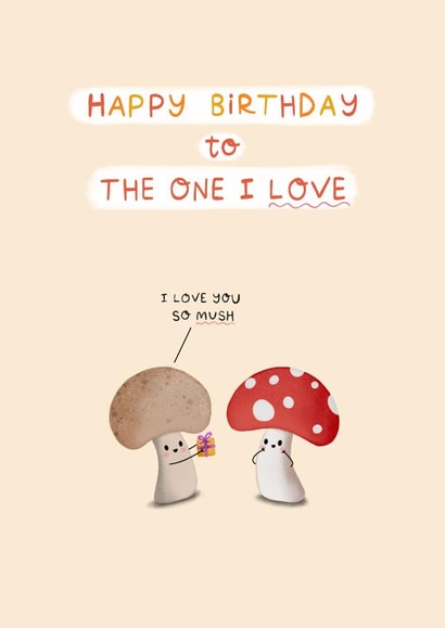 Cute Birthday Card - Mushrooms - I Love You So Mush created by Sydney Jo Designs