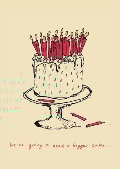 Funny Birthday Card - Bigger Cake created by Poet and Painter