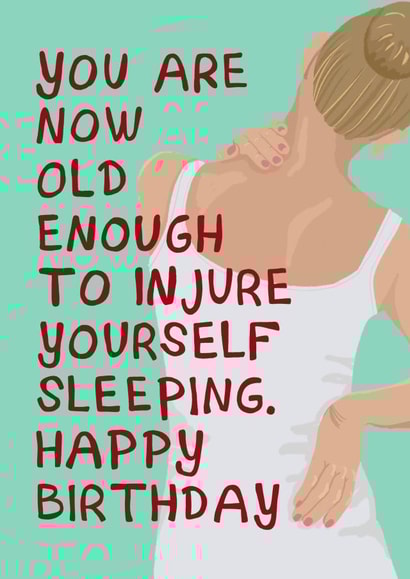 Funny Birthday Card - Injure Themselves Sleeping created by Running with Scissors