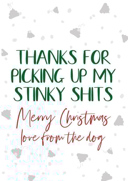 Funny Christmas card - from the dog - Stinky Shits created by Say it with Smut