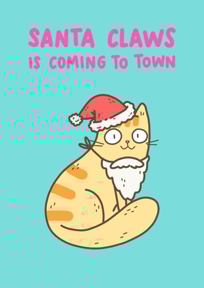 Cute Christmas Card For Cat Lover - Santa Claws Is Coming To Town Cat created by Camille Medina