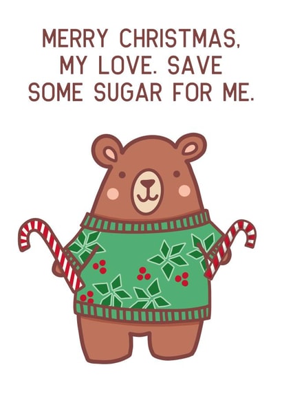 Cute Christmas Card For Significant Other - Cute Cheeky Candy Bear In Sweater created by Gail K Designs