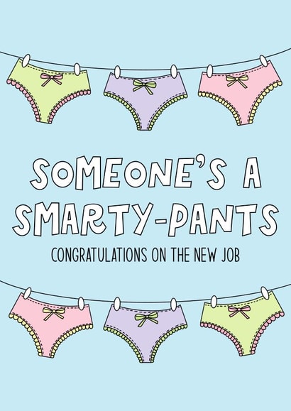 Funny New Job Card - Smarty Pants created by By Emma Dearling