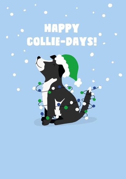 Border collie Christmas card - Collie-days Pun created by I Made A Card