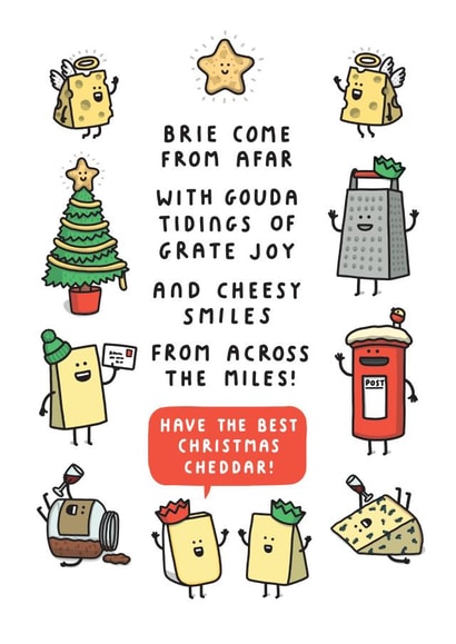 Cheesy Pun Christmas Card - Brie Come From Afar With Gouda Tidings Of Grate Joy! created by mungo and shoddy