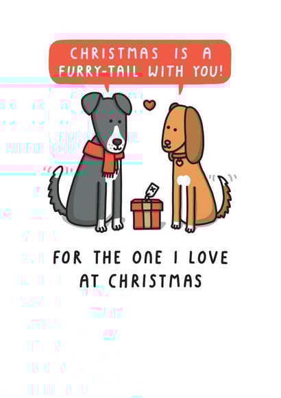 Heartfelt Christmas Card - One I Love - Furry-tail created by mungo and shoddy