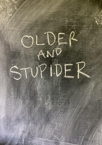 Older and stupider - Funny chalkboard Birthday Card created by Hot Balloon Art