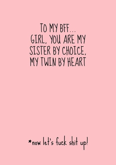 Cute and Funny Pink Birthday Card for Best Friend - Now let's fuck shit up! created by Hhaus Of Phoebe