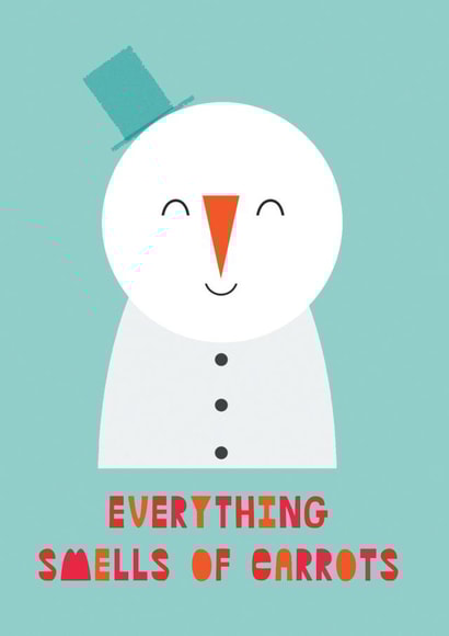 A funny Christmas card joke about the snowman who smells carrots for your friend created by Hole in my Pocket