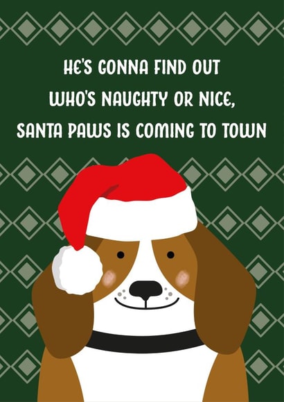 Cute Christmas Card for Friend - Dog - Santa paws is coming to town created by The Northern Bird