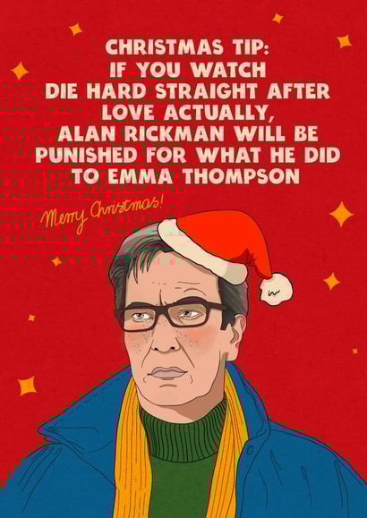 Cheeky Christmas Card - Alan Rickman - Movie Justice Love Actually, Die Hard created by Kasia Cards