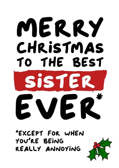 Funny Cheeky Christmas Card For Your Sister created by Waffle & Faff