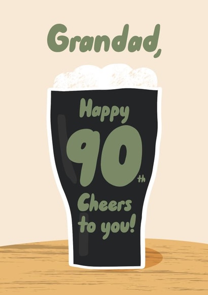 Fun birthday card for your Grandad - 90th Birthday - Cheers to you! created by Pixie Studio