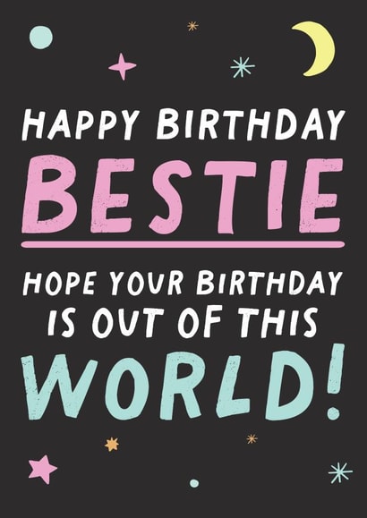 Cute Birthday Card - For Your Bestie - Out of This World created by Pixie Studio