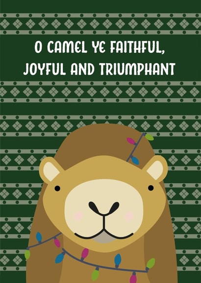 Cute Christmas card for a friend - Camel - O camel ye faithful created by The Northern Bird