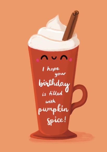 Cute birthday card - pumpkin spice latte created by Sophie Kent Illustration