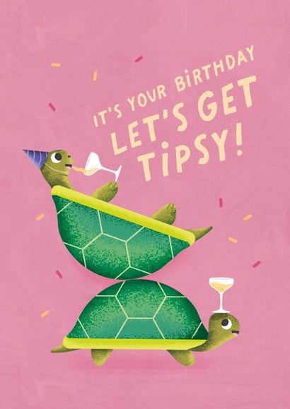 Cute Birthday Card - Tortoise - Let's Get Tipsy created by Studio Mads