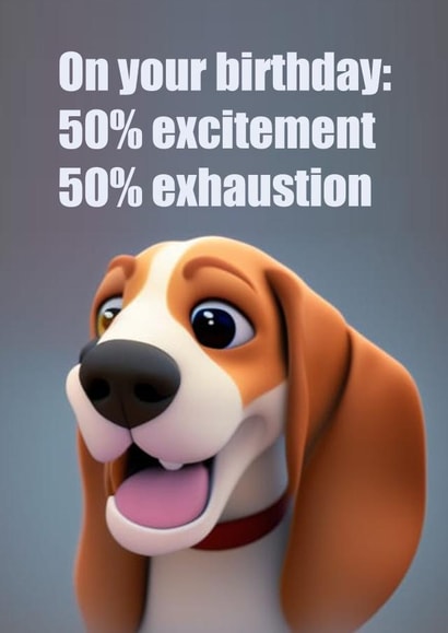 Funny Happy Birthday Card for Family or Friend - Cute Dog created by Purita Mok