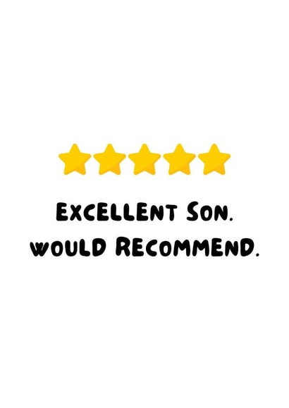 Funny Birthday Card - Excellent Son. Would Recommend. - For Your Son created by WittyGoodsShop