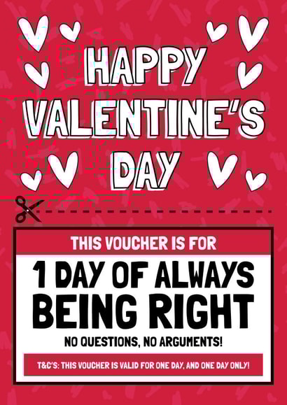 Funny 'Day of Being Right' Voucher Card - Valentine's Day created by AbiGoLucky