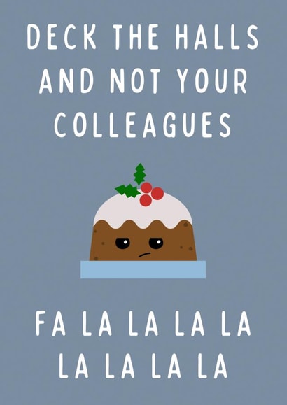 Deck The Halls And Not Your Colleagues Funny Coworker Christmas Card created by Hint of Sarcasm