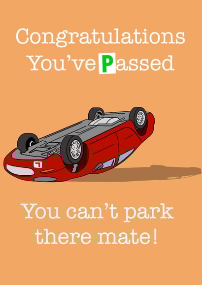 You can’t park there congratulations card created by C.W ILLUSTRATIONS 